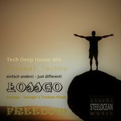 #Lossgo - Lossgo´s Techno Floor - Freedom (Tech Deep House Mix)