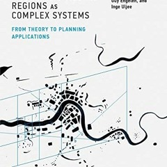 download KINDLE 💑 Modeling Cities and Regions as Complex Systems: From Theory to Pla