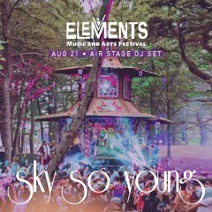 ELEMENTS Festival 2022 : Air Stage : Live DJ Set