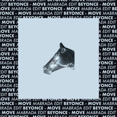 Beyoncé - Move (Mabrada Edit)