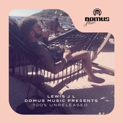Lewis J L -  100% Unreleased DOMUS Music