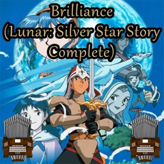 Brilliance (Lunar Silver Star Story Complete) Organ Cover