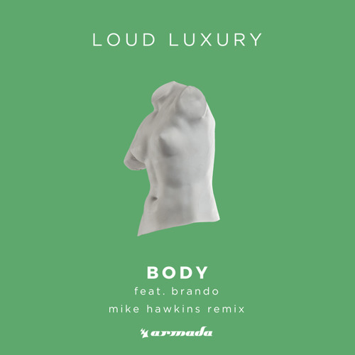 Loud Luxury Body Feat Brando