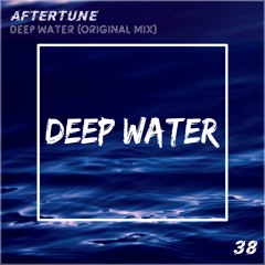 Aftertune - Deep Water (Original Mix)