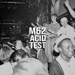 M62 Acid Test