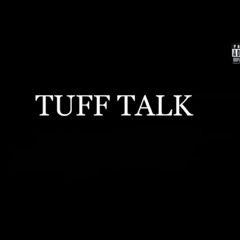 Tuff Talk (feat. ZeeGotTheJuice)