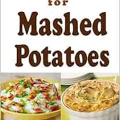 [VIEW] EBOOK 📝 Recipe Hacks for Mashed Potatoes (Cooking on a Budget) by Laura Somme