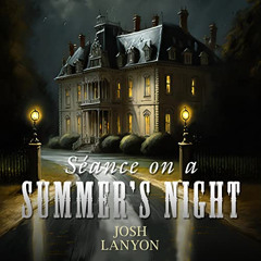 [Read] EBOOK ☑️ Seance on a Summer's Night by  Josh Lanyon,Matt Haynes,Inc. JustJoshi