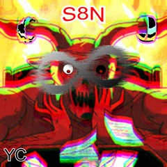 S8N - YC LUXIIFER X YC CYRU$ [YC Prod. LUXIIFER]