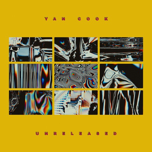 Yan Cook | Unreleased | 100 Tracks | 2012 - 2020