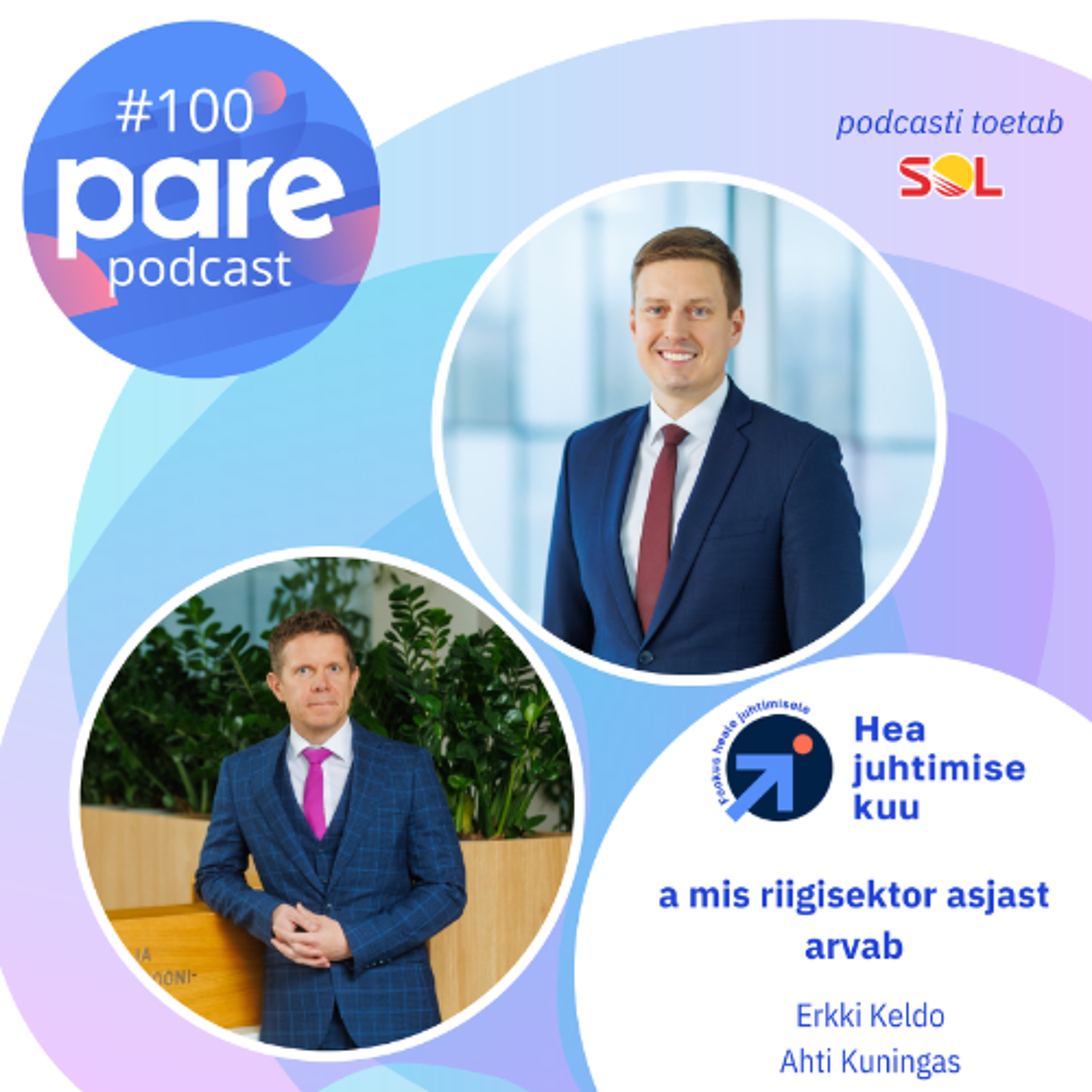 PARE podcast #100 Hea juhtimise kuu | a mis riigisektor asjast arvab