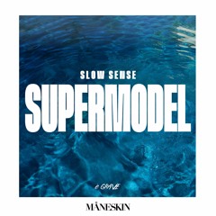 Maneskin - Supermodel (Slow Sense Remix)