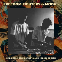FREEDOM FIGHTERS & MODUS | Radiozora Connecting Homes - Israel Edition | 10/09/2021