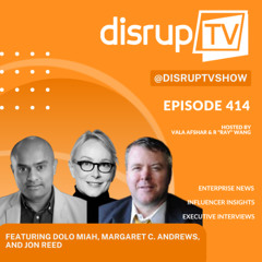 Leading in Real Time: Thriving Amidst the Machines | DisrupTV Ep. 414