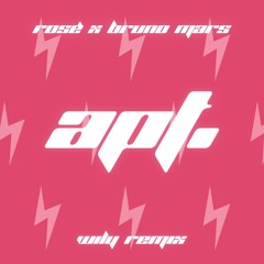 Rosé & Bruno Mars - APT. [WiLY REMiX]