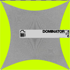 Dominator
