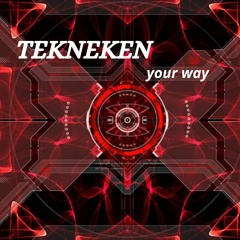 Tekneken - Your Way