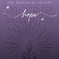 Advent (Hope): The Coming of the Lord - Isaiah 9:1-7