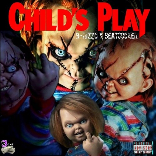 Child's Play [Explicit] Ft. B-RizzO X BeatCooker(MusicLife) [Prod. By Yung Nab]