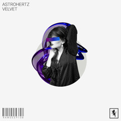 AstroHertz - Velvet [RAWDEEP108]