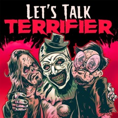 Let's Talk Terrifier: The Wins and Failures of a Franchise