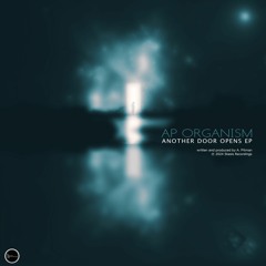 AP Organism - Another Door Opens EP  |  SR078