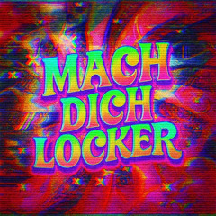 Mach Dich Locker