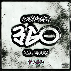 360 (Ft. $tylish, SCOURGE)