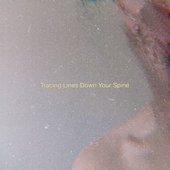 Tracing Lines Down Your Spine