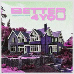 YVNG MEEM X KIZEK - BETTER4YOU