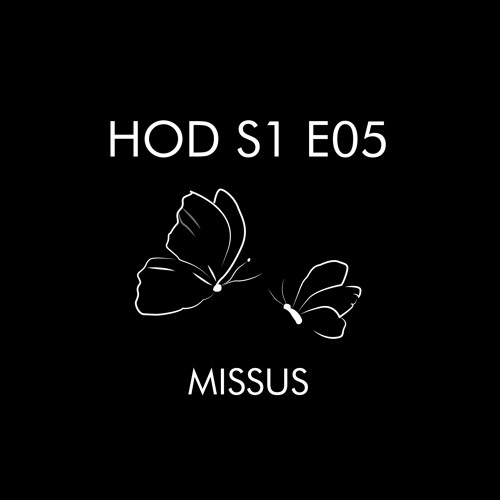 HOD - S1 E05 @ Missus