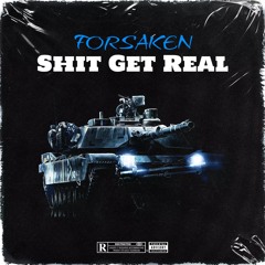 Shit Get Real!