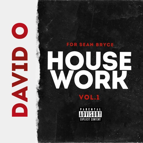 David O - House Work Vol.1 (For Sean Bryce)