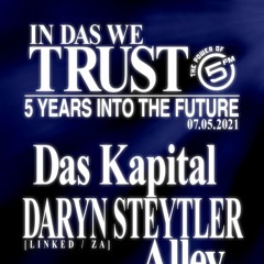 Daryn Steytler Guest Mix for IN DUS WE TRUST 5FM - 07.05.21