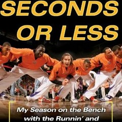 Get KINDLE PDF EBOOK EPUB Seven Seconds or Less: My Season on the Bench with the Runn