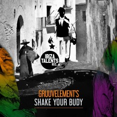 Gruuvelement's  - Shake Your Budy (Original Mix)