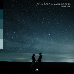 Seum Dero - Love Me (feat. Malia Rogers)