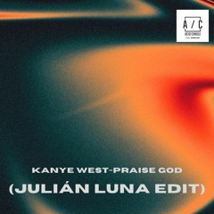 Free Download: Praise God (Julián Luna EDIT) - Kanye West