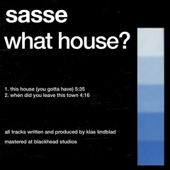 This House (You Gotta Have)