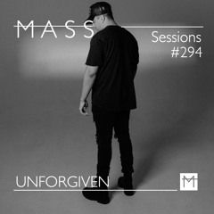 MASS Sessions #294 | UNFORGIVEN