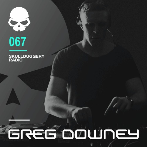Skullduggery Radio 067 with Greg Downey