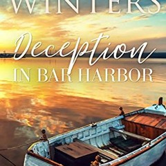 [View] KINDLE 💖 Deception in Bar Harbor (A Mount Desert Island Series Book 2) by  Ka