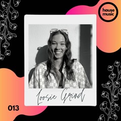 Loosie Grind - Hause Music 013