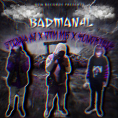 OTM MB - Badman4L (feat Stunna Aj & YungKiely