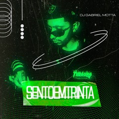 SET SENTOEMTRINTA by DJ Gabriel Motta