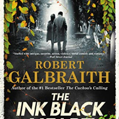 Read EPUB ✉️ The Ink Black Heart (A Cormoran Strike Novel) by  Robert Galbraith [PDF