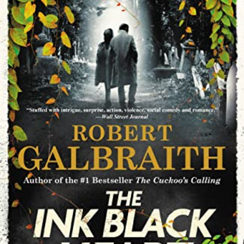 READ PDF ✔️ The Ink Black Heart (A Cormoran Strike Novel) by  Robert Galbraith PDF EB