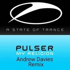 Pulser - My Religion (Andrew Davies Remix)