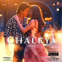 Jawan Chaleya (Hindi) Shah Rukh Khan Nayanthara Atlee Anirudh Arijit S, Shilpa R Kumaar
