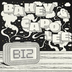 Bakey x Capo lee - Too much sauce (biz edit)